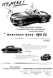 Mercedes Benz Sl Advertising History Photo Gallery Mercedes Benz 190 Sl W 121 1955 1963 Advertisement 1955 For Mercedes Benz 190 Mercedes Slk Mercedes