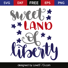 Sweet Land Of Liberty Lovesvg Com Free Stencils Free Svg Svg