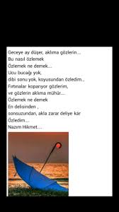 Geceye Ay Duser Aklima Gozlerin Bu Nasil Ozlemek Ozlemek Ne Demek Ucu Bucagi Yok Dibi Sonu Yok Koyusundan Ozledim Nazim Hikmet Edebiyat Siir Guzel Hayat