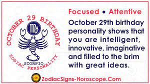 Each zodiac sign's unique personality traits, explained by an astrologer. October 29 Zodiac Full Horoscope Birthday Personality Zsh