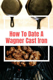 Dating Wagner Cast Iron The Kitchen Professor Wagner Cast Iron Cast Iron Cooking Cast Iron