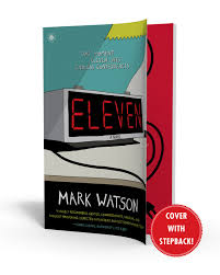 Upon reading the novel, i immediately noticed similarities to anne frank's nonfiction book, the diary of a young girl. Eleven Book By Mark Watson Official Publisher Page Simon Schuster