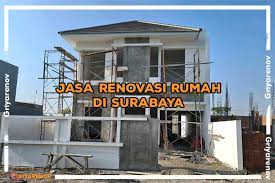 Jasa borongan renovasi rumah dan bangun rumah baru 2. Jasa Renovasi Rumah Surabaya Kontraktor Dan Pemborong Bangunan