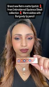✨️Embroidered Opulence Diwali collection✨️ , Lip combo :- Retro matte  lipstick Warm wishes + Burgundy lip pencil✨️ long wear upto 12hrs✨️,  #embroideredopulence