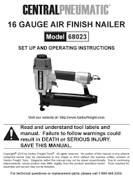Guide to buying the best electric nail guns. Central Pneumatic 68023 Set Up And Operating Instructions Manual Pdf Download Manualslib