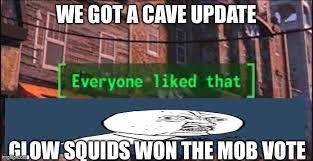 I want to thank you all 106.748 players that downloaded my mod. 36 Memes From Minecraft S Surprise Caves Cliffs Update Funny Gallery