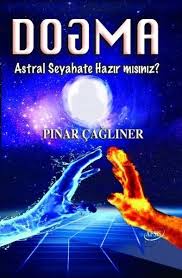 Astral seyahat hakkında bilgiler binlerce yıl öncesine Dogma Astral Seyahate Hazir Misiniz Pdf