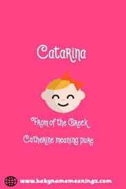 Catarina Name Meaning In English In 2020 Names With Meaning Italian Baby Names Islamic Baby Names