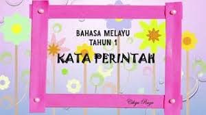 Gariskan kata perintah yang sesuai di dalam ayat tersebut. Kata Perintah Bahasa Melayu Tahun 1 Youtube