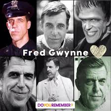 Today we toast to a very fine actor... Mr. Fred Gwynne