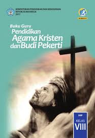 Free Download Buku Digital Kelas 8 Smp Pendidikan Agama Kristen Dan Budi Pekerti Guru 2017 Ebook Anak Ebook Anak