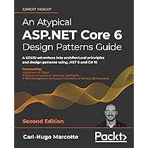 An Atypical ASP.NET Core 6 Design Patterns Guide