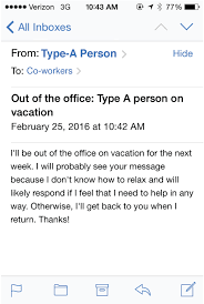 If Out Of Office Replies Were Honest Out Of Office Reply Honest Person Place Thing
