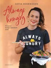Streama sveriges mästerkock direkt på webben och i våra appar. Always Hungry Vinnare Av Sveriges Masterkock 2020 Sofia Henriksson Bok 9789178870820 Bokus