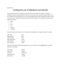 Degree adverbials are commonly used in english to convey the intensity, degree, or focusing of an adjacent adverb. Limiting The Use Of Adjectives And Adverbs