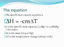 The specific heat of water is 4179 j/kg k, the amount of heat required to raise the temperature of 1 g of water by 1 kelvin. Enthalpy Calculations And The Specific Heat Equation Enthalpy
