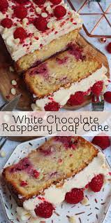 White Chocolate Raspberry Loaf Cake Jane S Patisserie Baked Dessert Recipes Cake Recipes Desserts