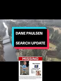 Search Update for Missing Child Dane Paulsen
