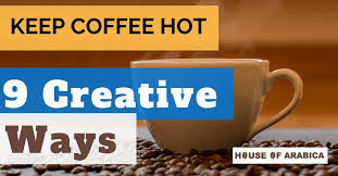 Thermos stainless king mug thermos makes one of the best coffee mugs to keep coffee hot. 9 Innovative Ways To Keep Coffee Hot Till Last Minute House Of Arabica