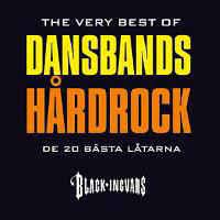 Sjung och var glad 2. Black Ingvars The Very Best Of Dansbandshardrock 2000 Cd Discogs