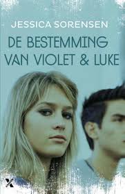 De bestemming van Violet en Luke, Jessica Sorensen