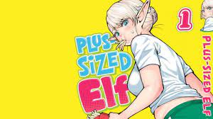 Seven Seas Publishes 'Plus-Sized Elf' Manga Vol. 1 - oprainfall