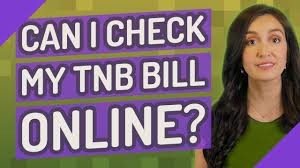 Make a time consuming task easier. Can I Check My Tnb Bill Online Youtube