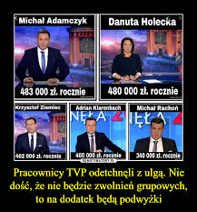 Chodzi o kreację, w jakiej wystąpiła prowadząc wiadomości na antenie tvp 8 września 2019 roku. Pracownicy Tvp Odetchneli Z Ulga Nie Dosc Ze Nie Bedzie Zwolnien Grupowych To Na Dodatek Beda Podwyzki Demotywatory Pl