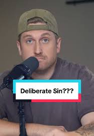 Understanding the Consequences of Deliberate Sin