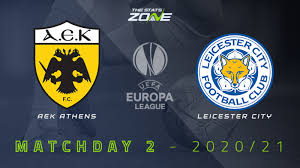 It doesn't matter where you are, our football streams are available. 2020 21 Uefa Europa League Aek Athens Vs Leicester Preview Prediction The Stats Zone