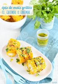 Epis De Mais Grilles A L Ail Coriandre Gingembre En 2020 Mais Grille Repas Vegetarien Recettes De Cuisine