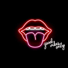 Neon Vibes Neon Neon Quotes Neon Signs