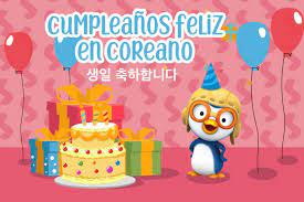 Eres el presidente vitalicio, a pesar de tanta noche lúgubre. Cumpleanos Feliz En Coreano ìƒì¼ ì¶•í•˜í•©ë‹ˆë‹¤ Cancioncitas