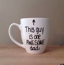 11 Father S Day Gifts Better Than A Tie Fathers Day Mugs Christmas Gift For Dad Father S Day Diy