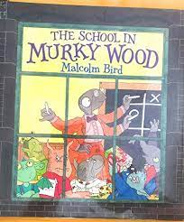 School in Murky Wood