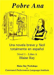 Pobre Ana Una Novela Breve Y Facil Totalmente En Espanol Nivel 1 Libro A Spanish Edition Learn Spanish Online Spanish Lessons For Kids Learning Spanish
