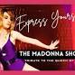 Express Yourself - The Madonna Show event in Yarm