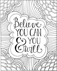 These inspiring quote coloring pages are great for adults, but many of the designs are suitable for children and teens, too. Coloring Pages Inspirational