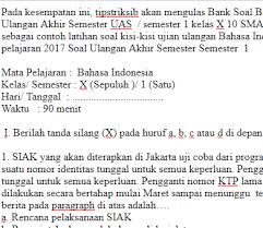 No standar kompetensi & kompetensi dasar materi pokok indikator bentuk soal nomor soal kunci jawaban. Soal Ukk Uas Bahasa Indonesia Kelas 10 Sma Semester 1 Tipstriksib