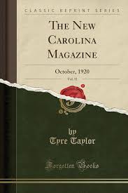 The New Carolina Magazine, Vol. 51: October, 1920 (Classic Reprint) :  Taylor, Tyre: Amazon.com.mx: Libros
