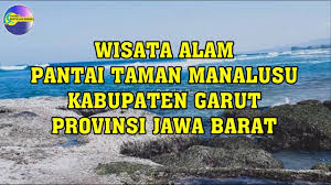 Pantai taman manalusu is situated in citeureup. Wisata Pantai Taman Manalusu Kabupaten Garut Jawa Barat Youtube