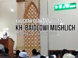 Check spelling or type a new query. Khutbah Gerhana Bulan Kyai Baidlowi Mushlich Tgl 31 Januari 2018 Ardan7779