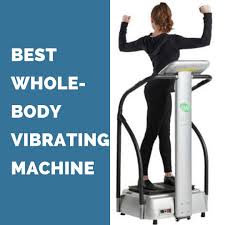 Best Whole Body Vibrating Machines Reviewed Shape Junkie