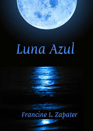 Efecto luna de miel descarga pdf gratis es uno de los libros de ccc revisados aquí. Luna Azul Francine L Zapater Freelibros