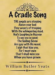 A Cradle Song By W B Yeats Classic Poems Poems Inspirational Poems