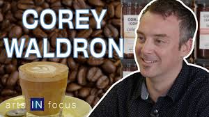 The Art Behind a Good Cup of Coffee w/ Corey Waldron