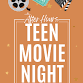 Teen Movie Night event image