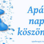 Tudd meg, apák napja mikor van, melyik évben milyen napra esik apák napja! Apaknapja Info Wp Content Uploads 2019 06 Apak