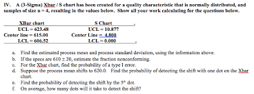 Iv A 3 Sigma Xbar S Chart Has Been Created For