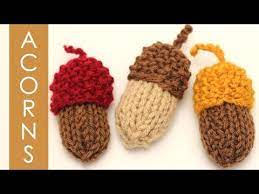 Check spelling or type a new query. How To Knit Acorns Knitted Softies For Beginning Knitters Youtube
